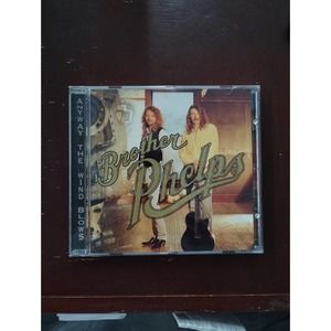 Brother Phelps anyway the wind blows cd